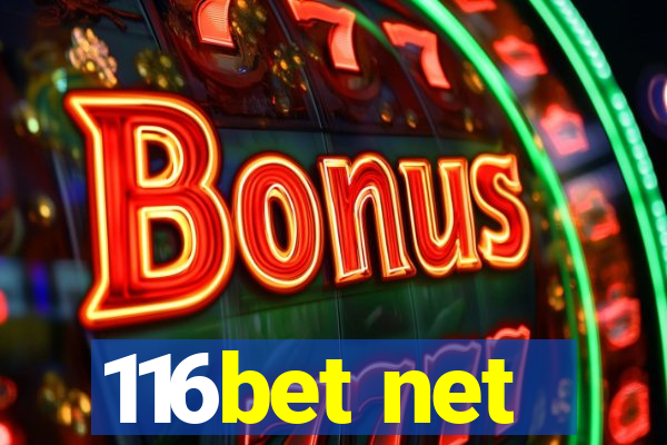 116bet net